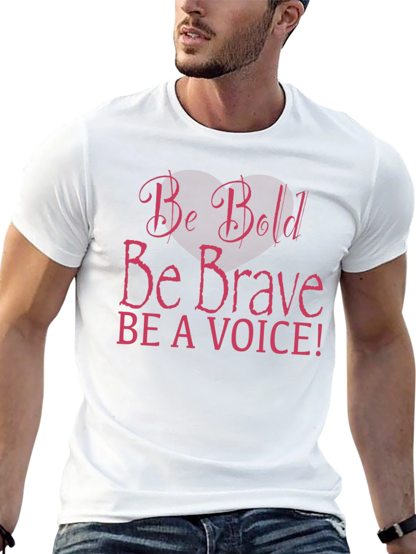 Be Bold Be Brave T-Shirt - Motivational Message Tee