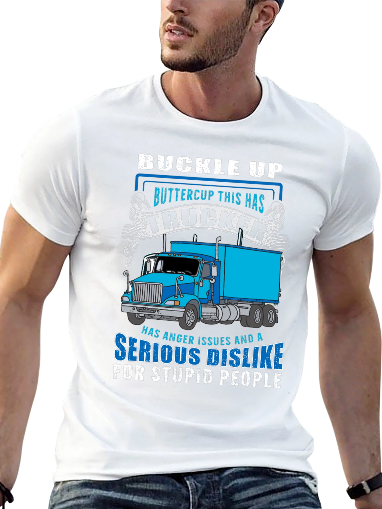 Trucker T-Shirt - Buckle Up Buttercup