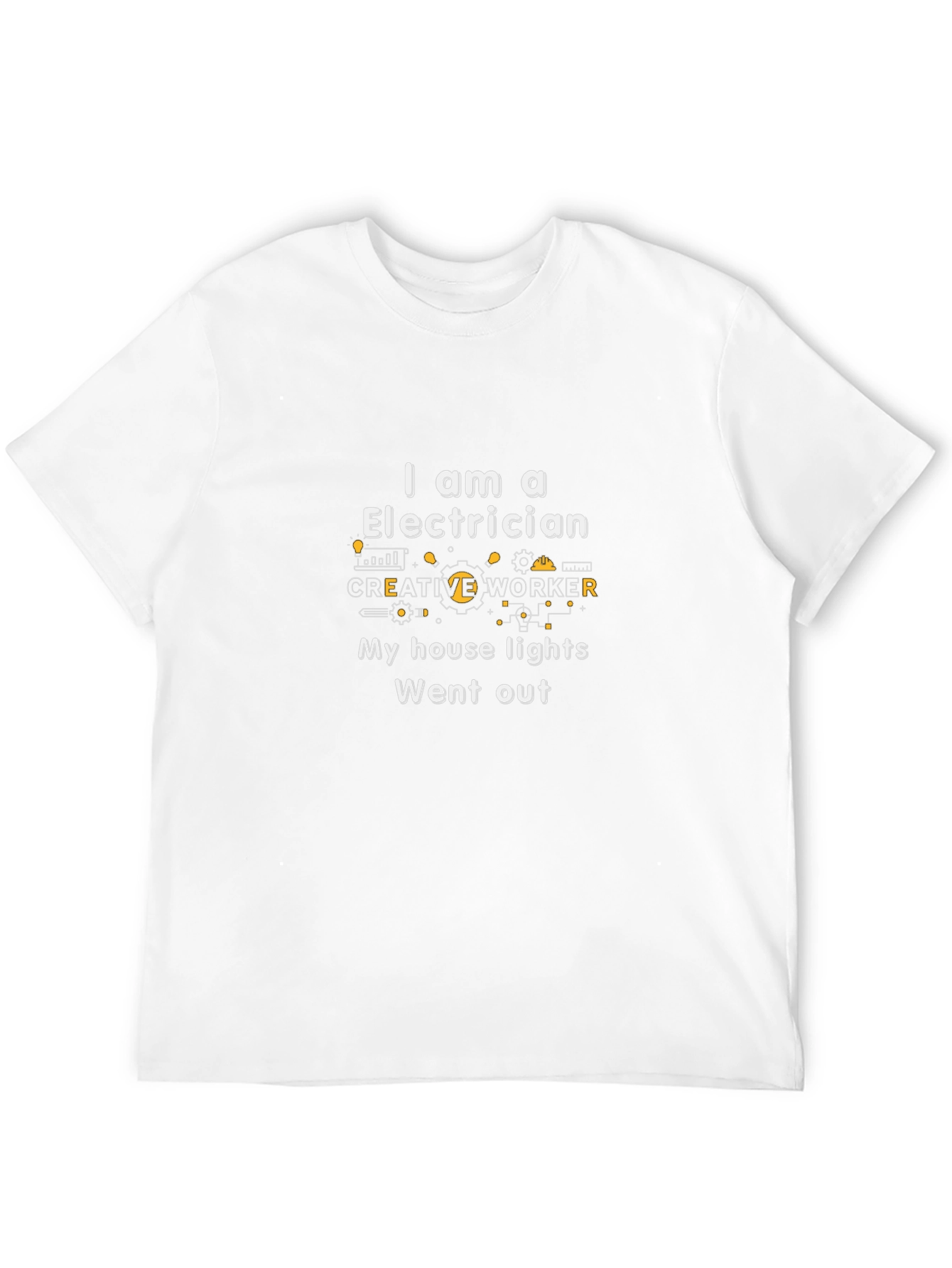 Electrician Humor T-Shirt: My House Lights Went Out