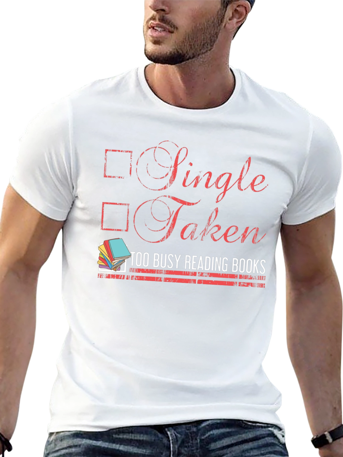 Single Taken Too Busy Reading Books T-Shirt
