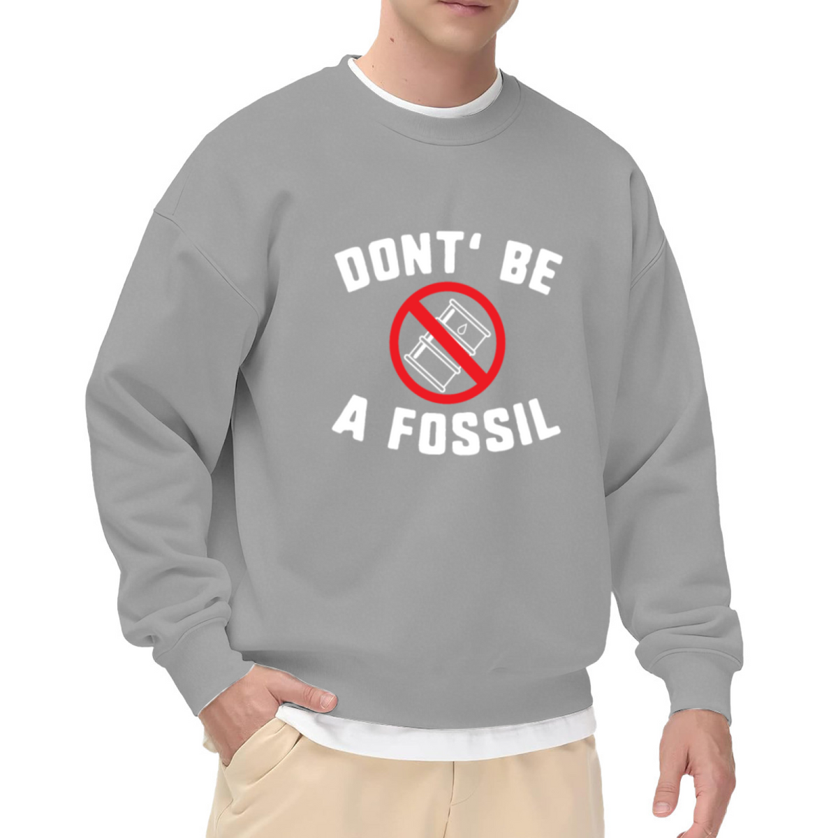 Don't Be A Fossil Anti Oil Crewneck Sweatshirt - Environmental Climate Change Pullover