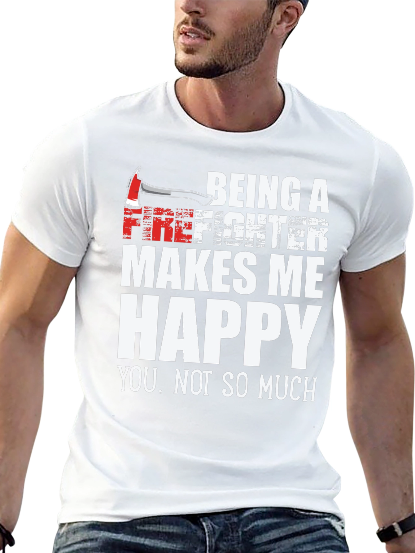 Firefighter Makes Me Happy Graphic Tee