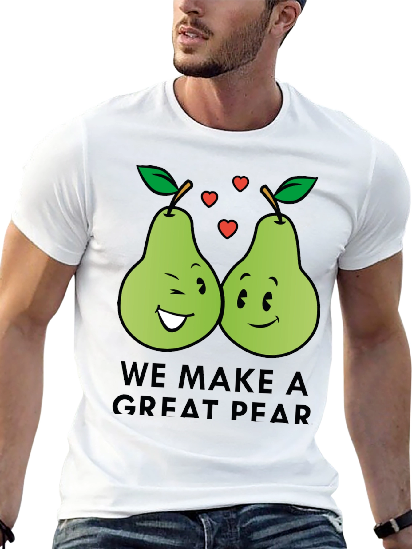 We Make a Great Pear - Funny Pun T-Shirt