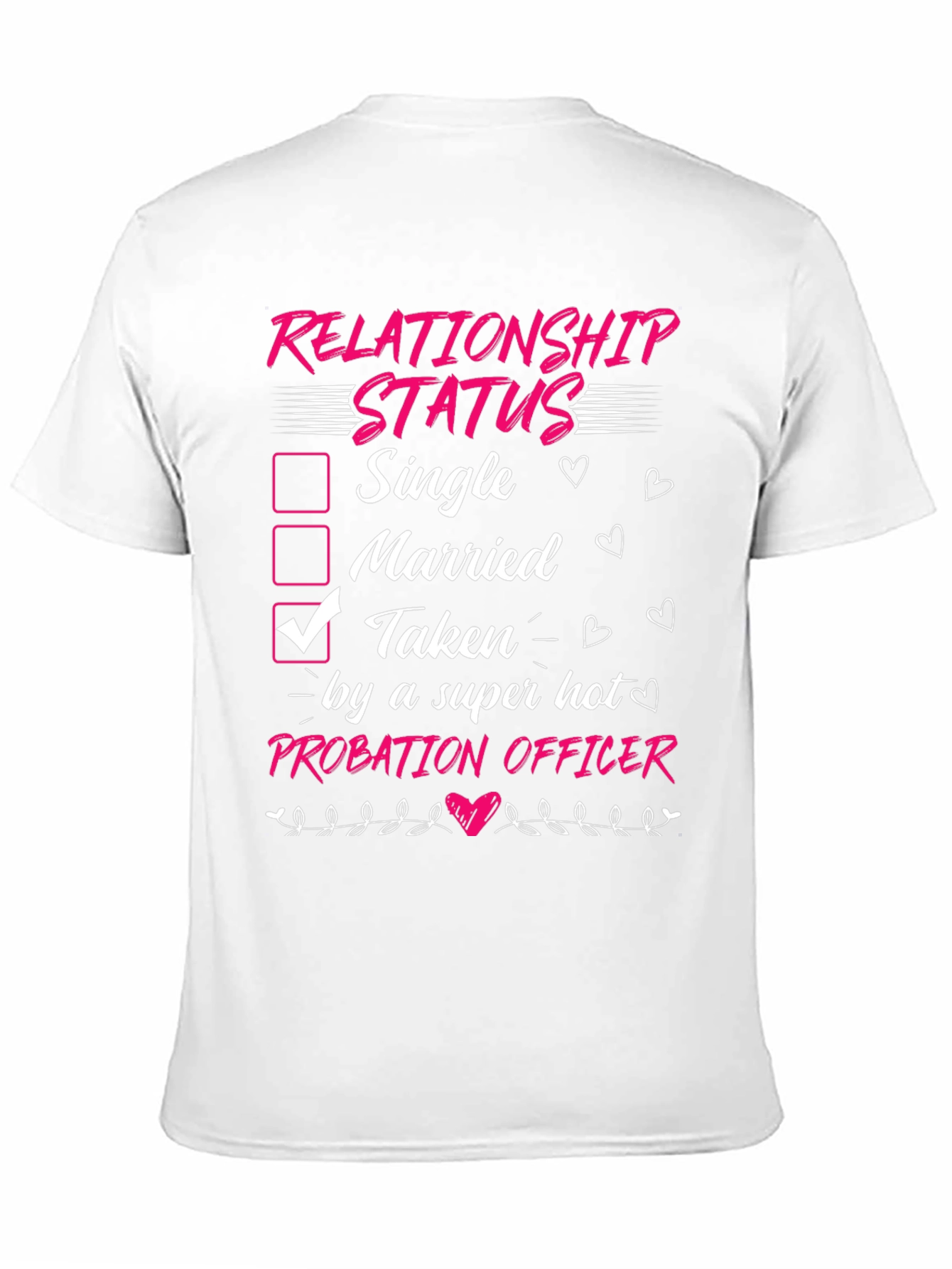 Taken by a Probation Officer T-Shirt