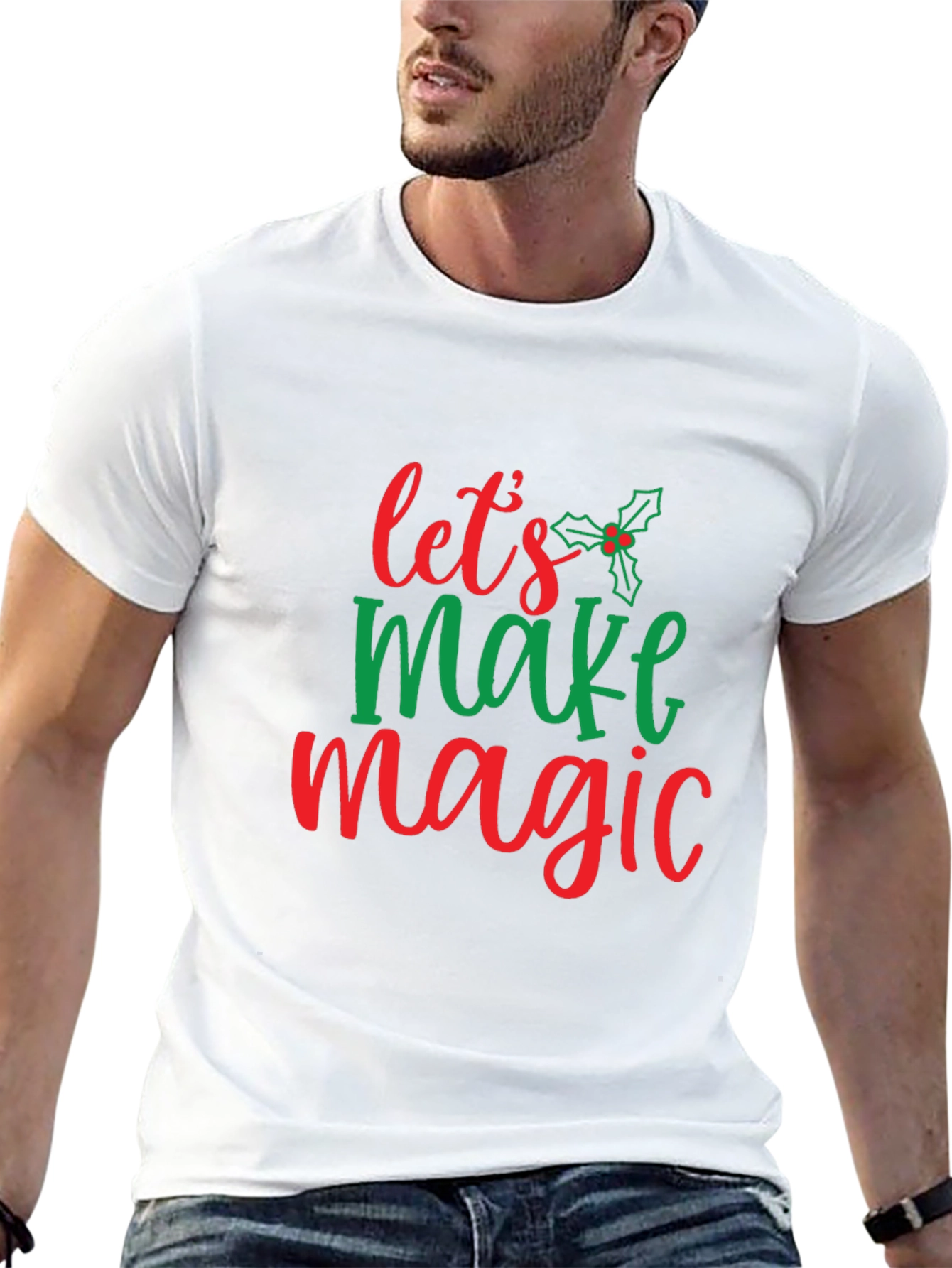 Festive Lets Make Magic Christmas T-Shirt