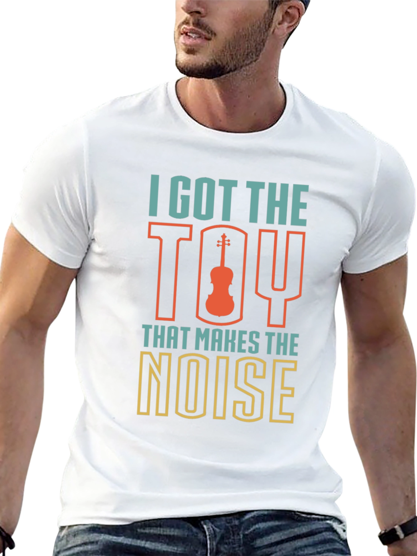 I Got The Toy That Makes The Noise T-Shirt