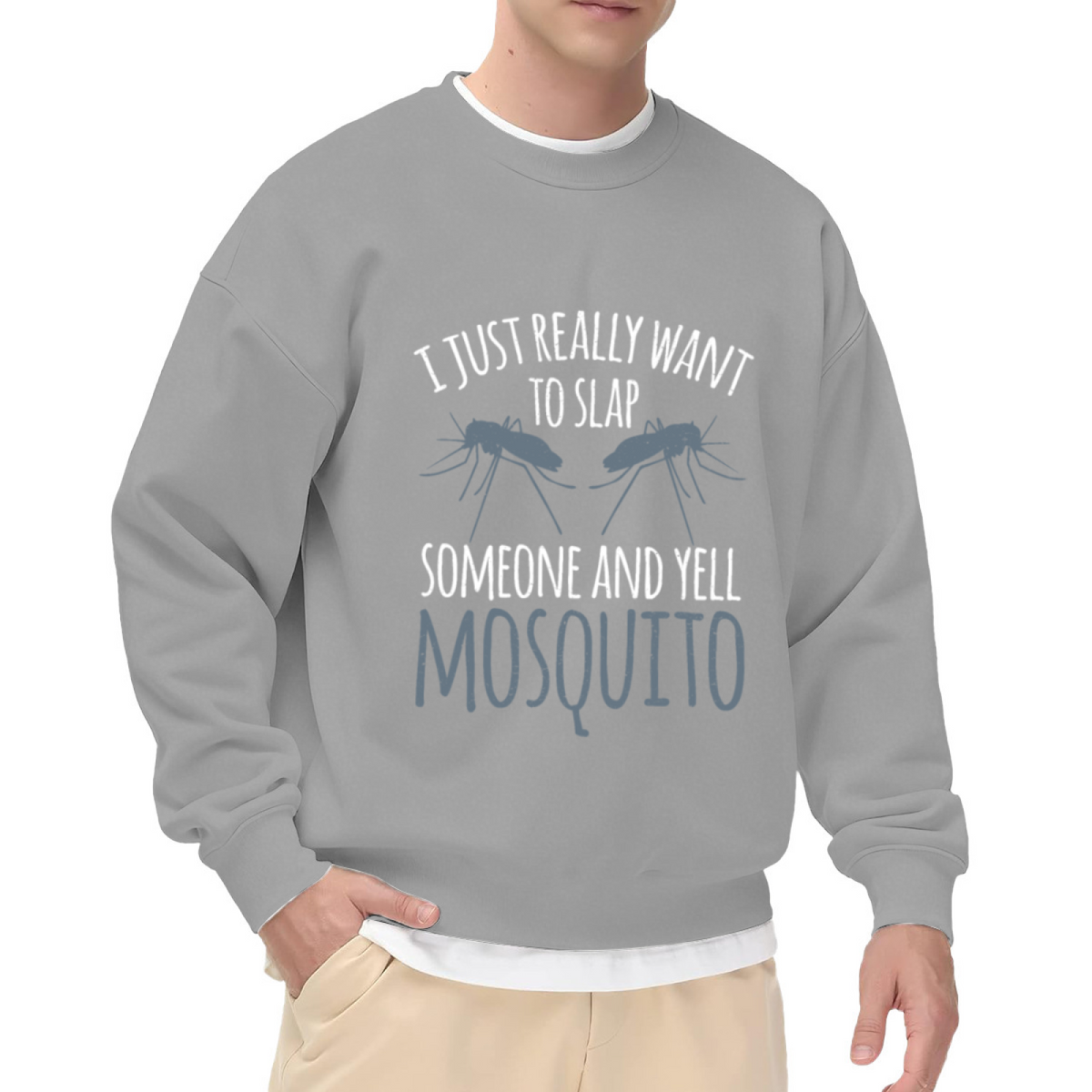 I Just Really Want to Slap Someone and Yell Mosquito Sweatshirt - Funny Insect Prank Crewneck, Mosquito Humor Pullover, Summer Gag Gift Sweatshirt