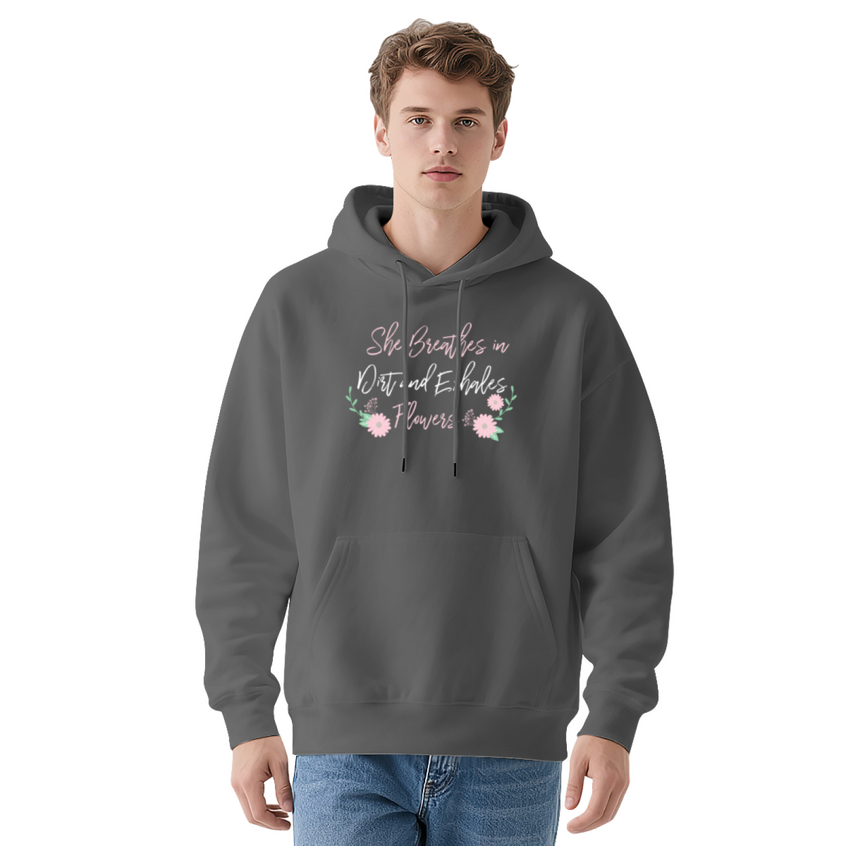 She Breathes Dirt Exhales Flowers Green Hoodie