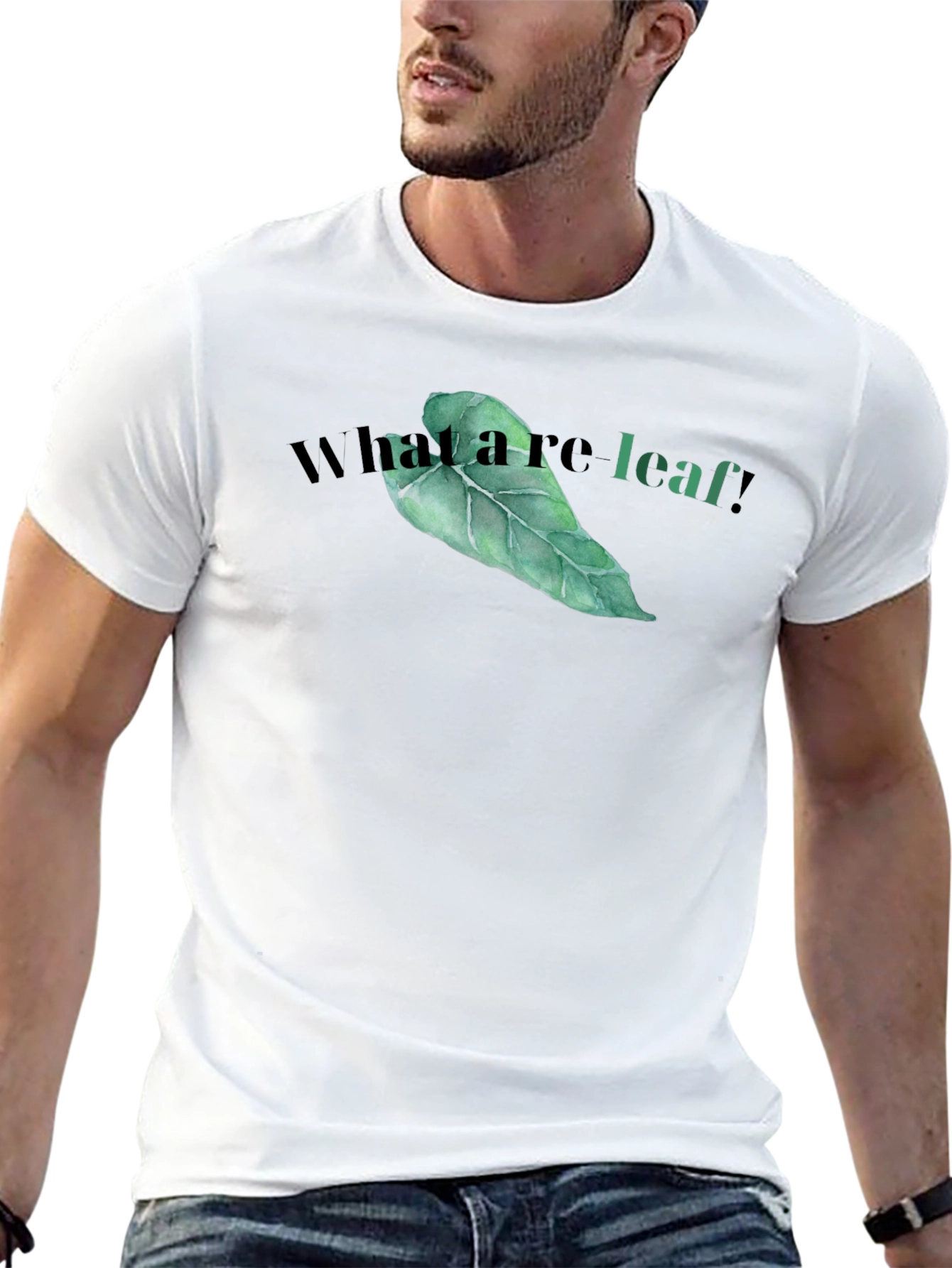 What a re-leaf! T-Shirt - Funny Leaf Graphic Tee