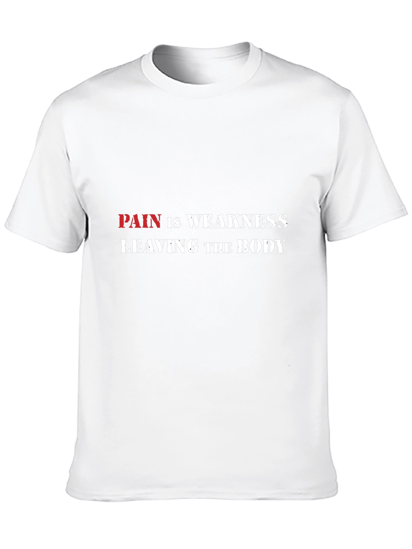 Pain is Weakness Graphic Tee