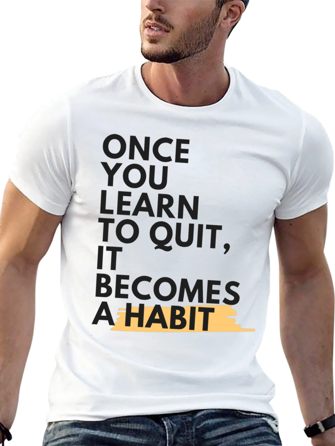 Motivational T-Shirt - Once You Learn To Quit