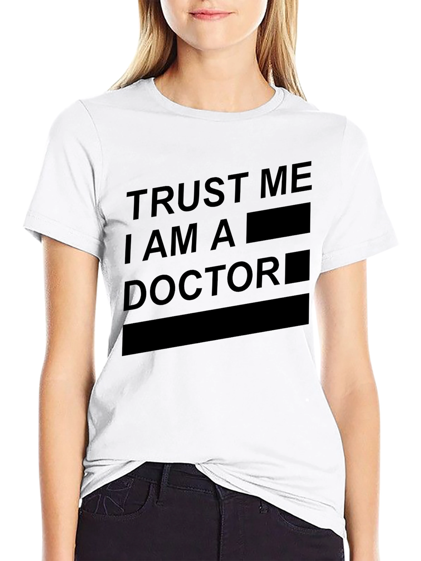 Trust Me Im a Doctor Graphic Tee
