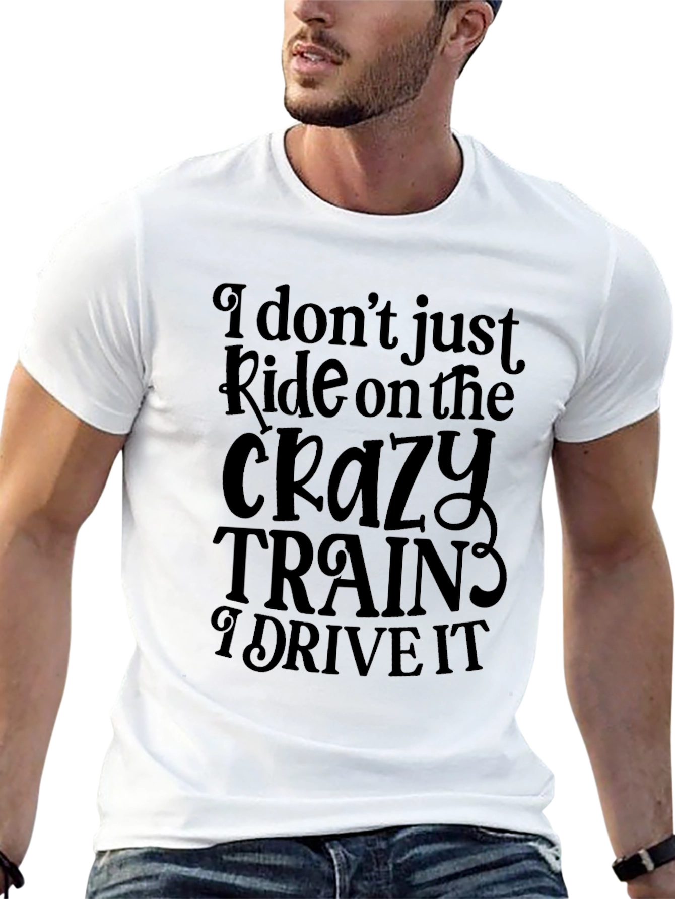 Crazy Trains T-Shirt - Ride or Drive?