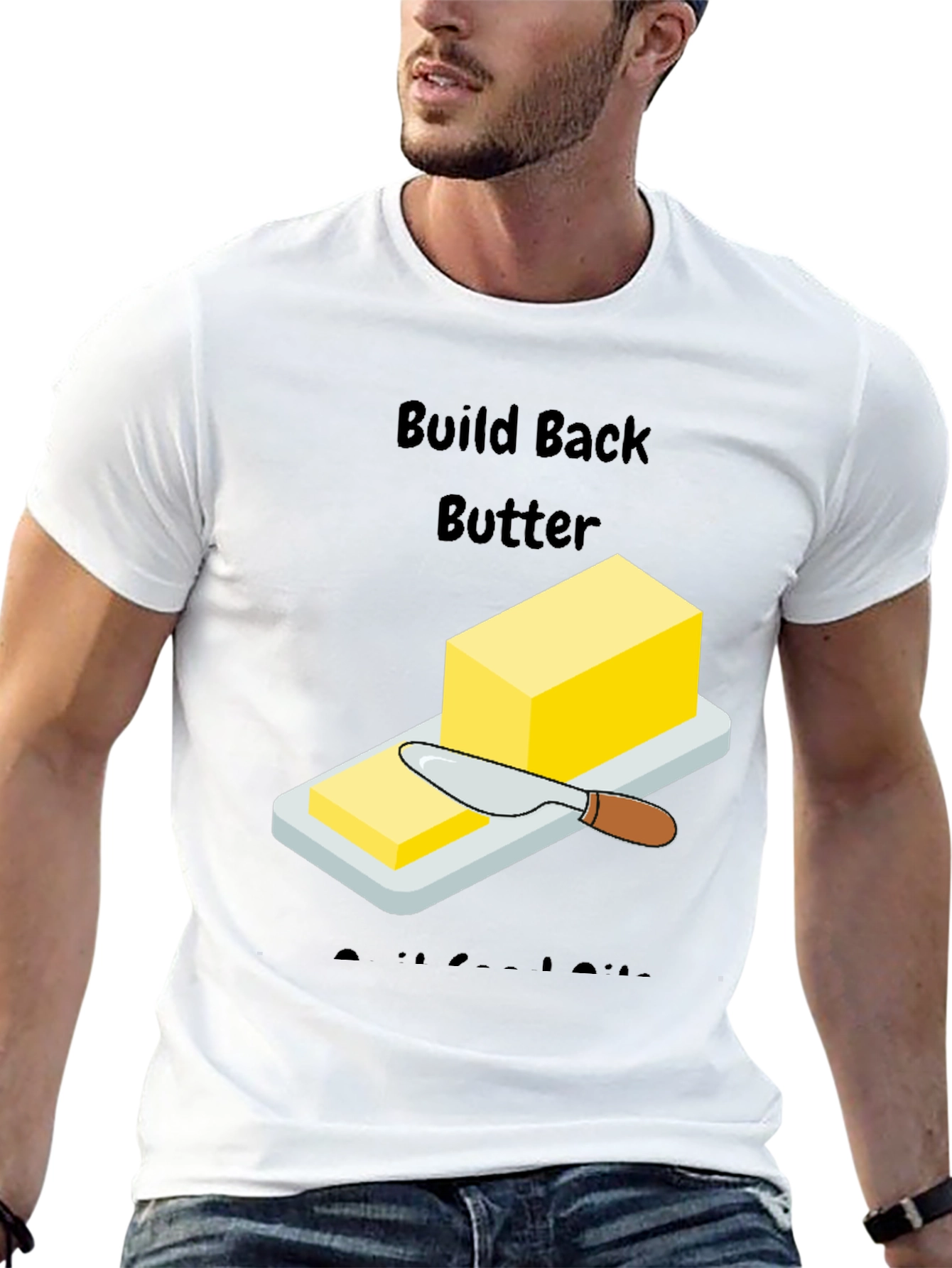 Build Back Butter T-Shirt