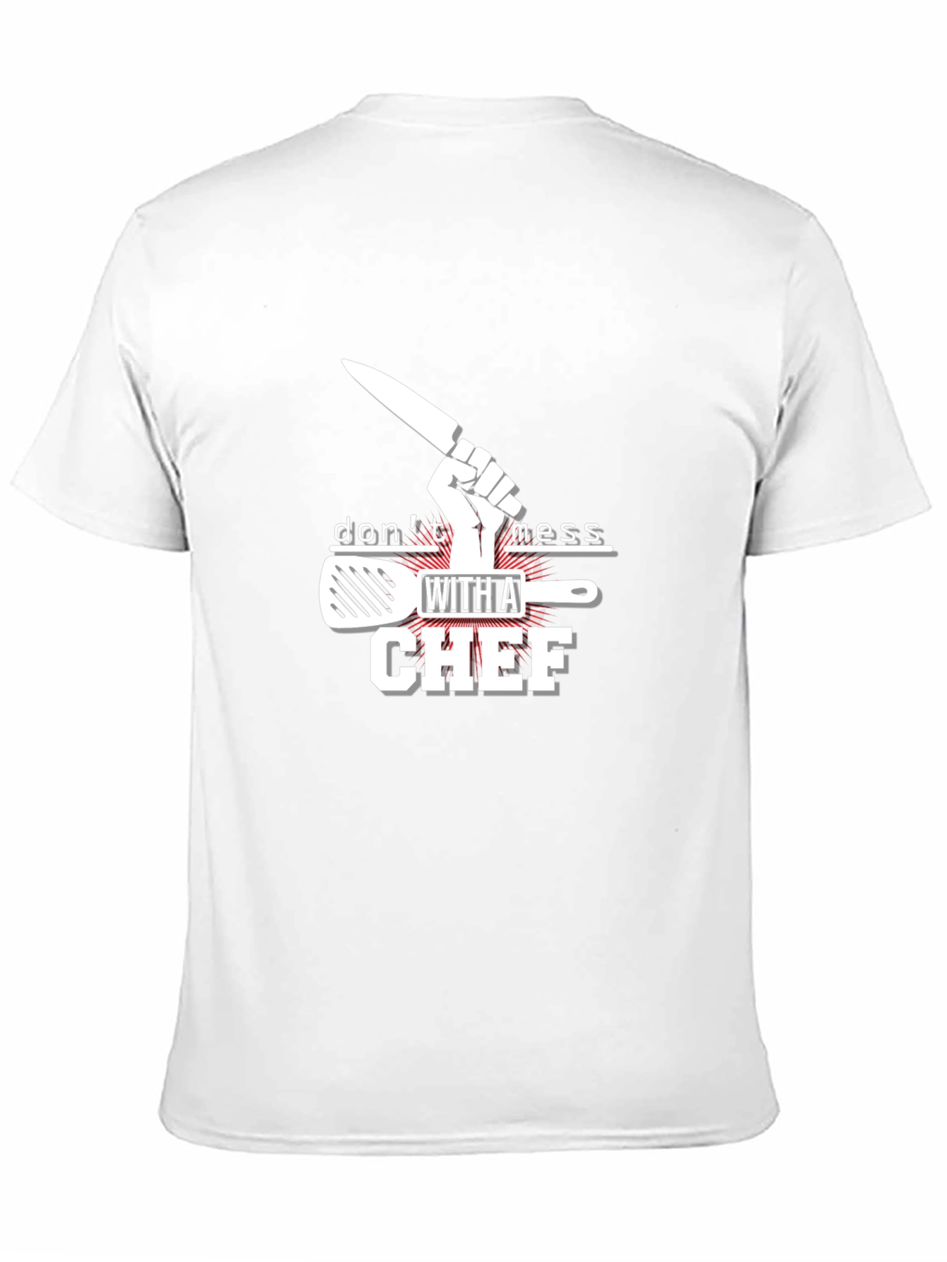 Dont Mess With A Chef Black T-Shirt