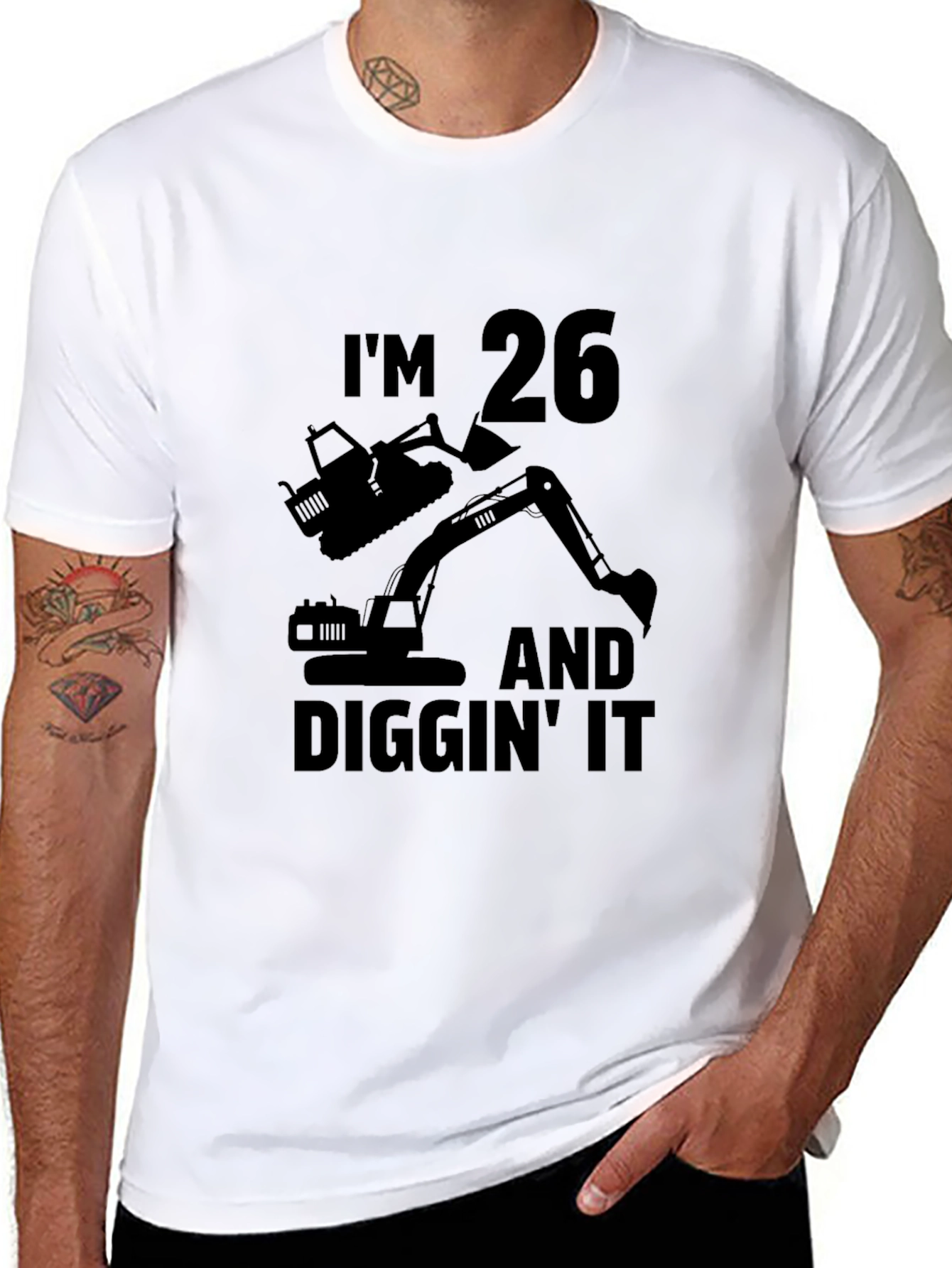 26 and Diggin It T-Shirt - Birthday Gift