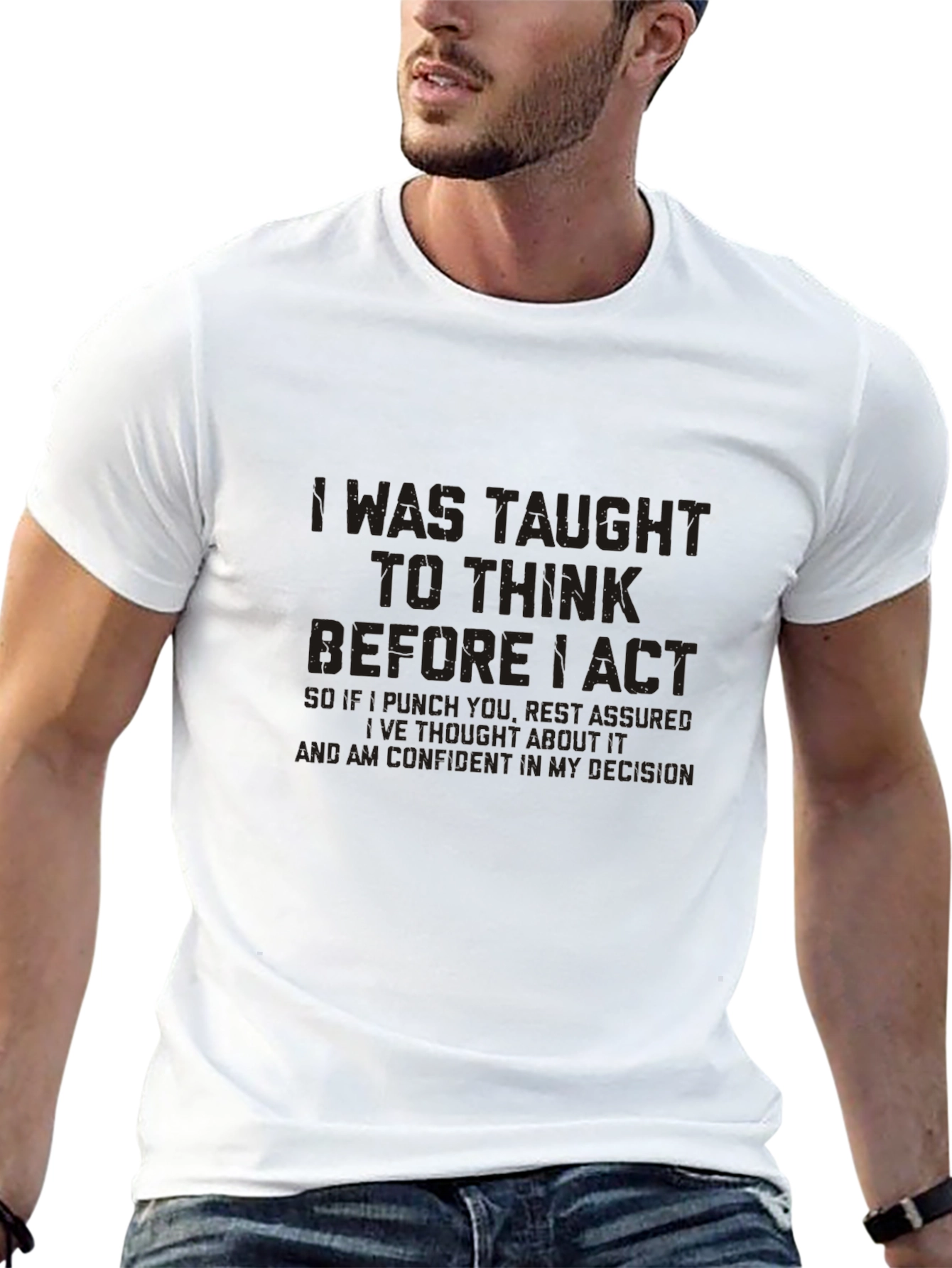 Think Before I Act Graphic Tee