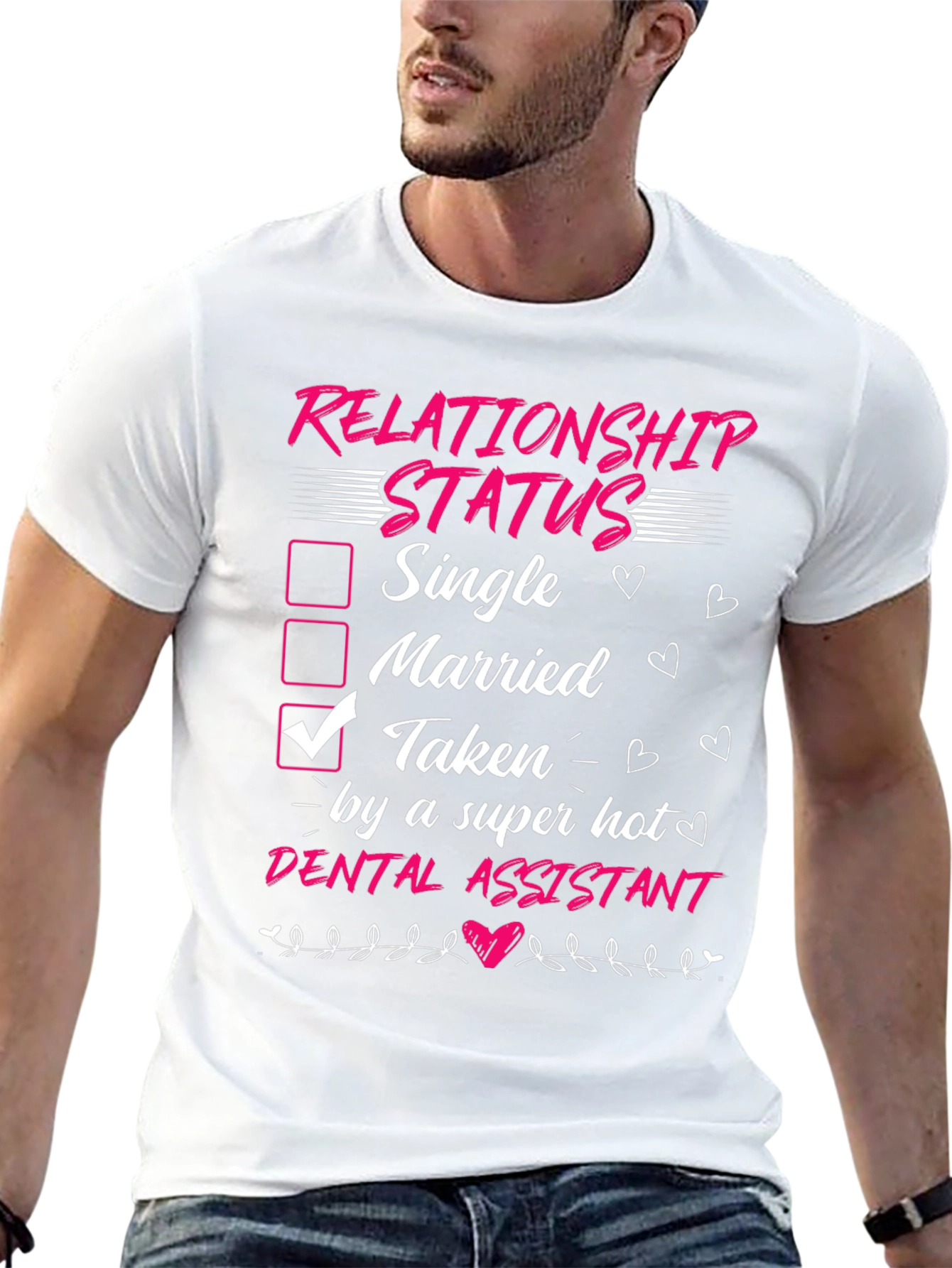 Taken by a Super Hot Dental Assistant T-Shirt