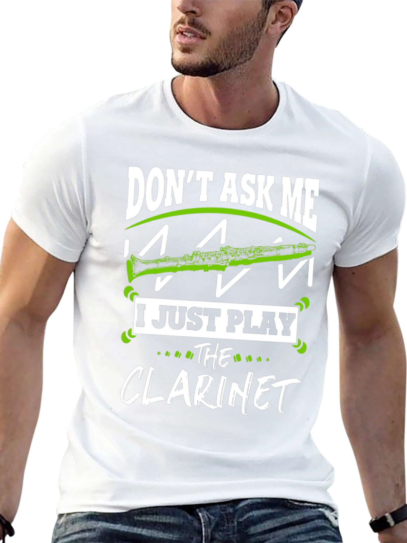 Dont Ask Me I Just Play Clarinet T-Shirt