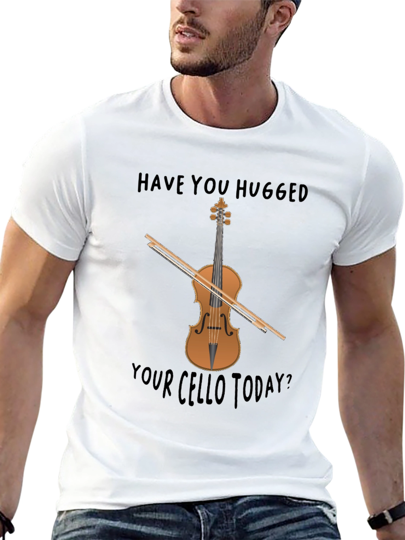 Have You Hugged Your Cello Today? T-Shirt