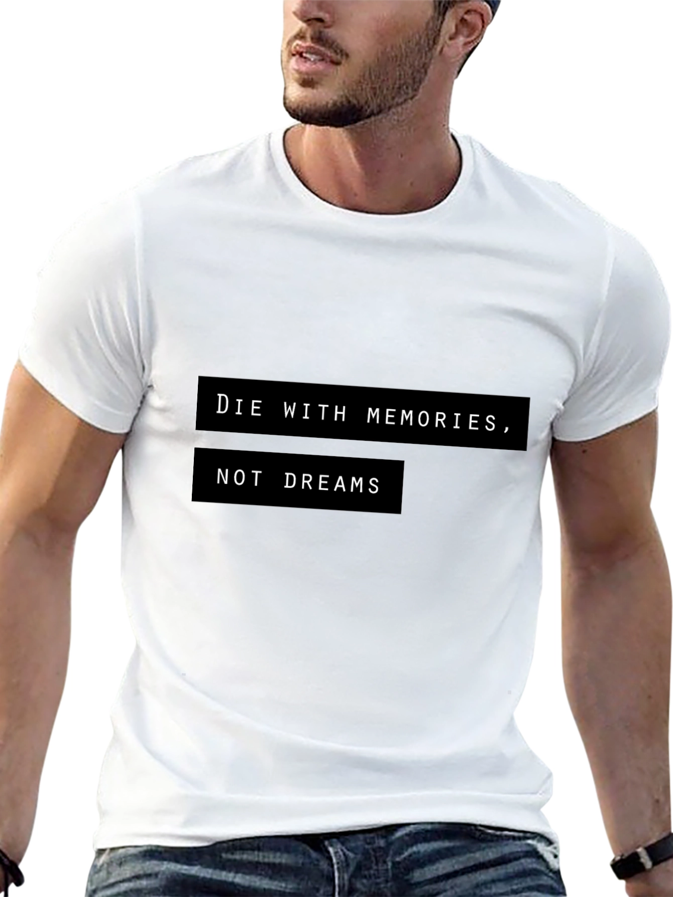 Die With Memories T-Shirt - Motivational Graphic Tee