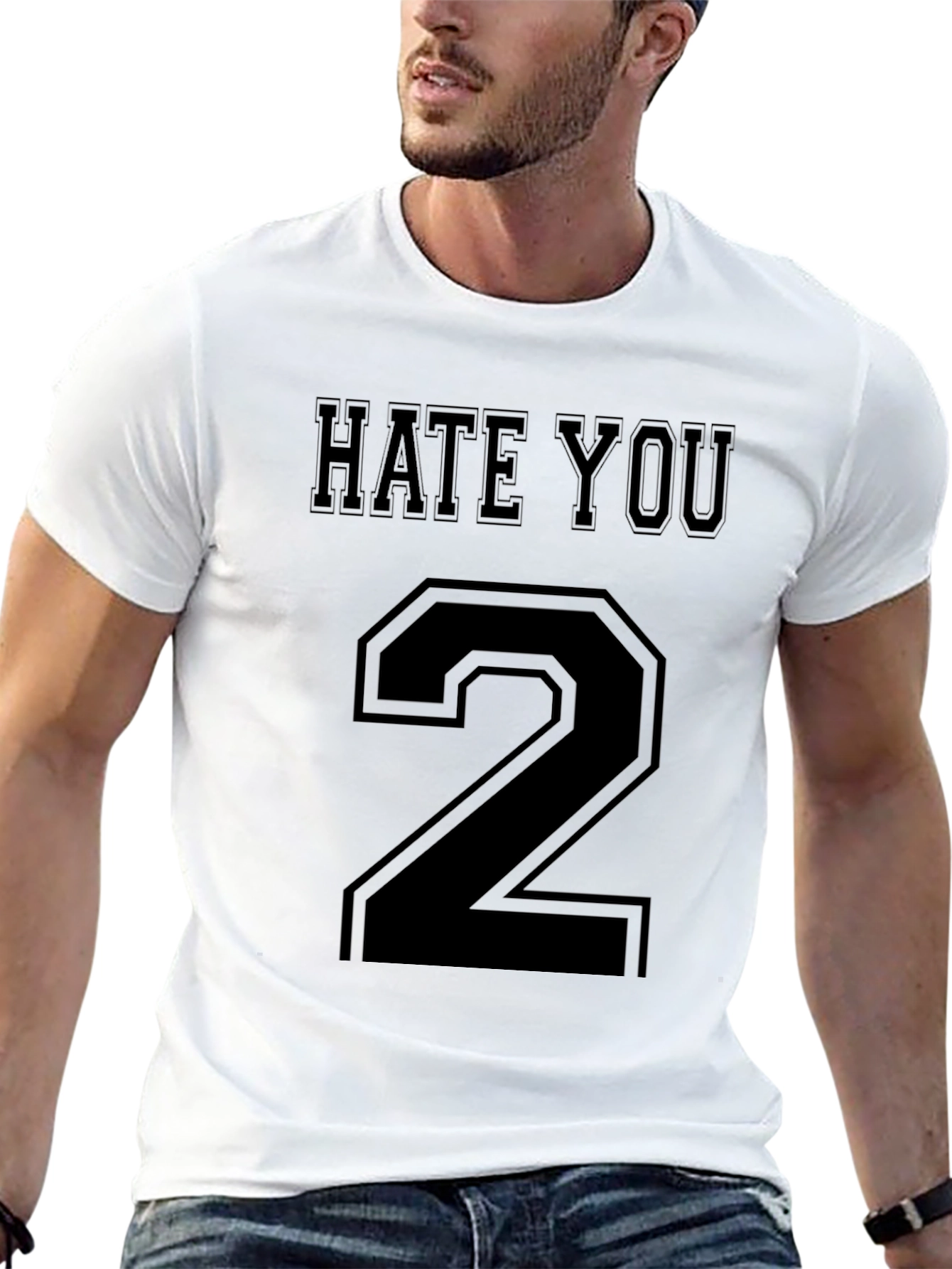 Hate You 2 Funny Graphic T-Shirt