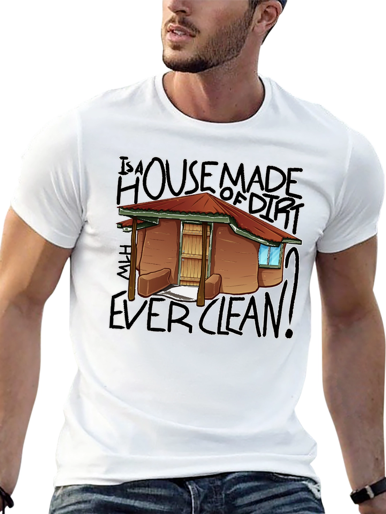 House Made Of Dirt Shirt