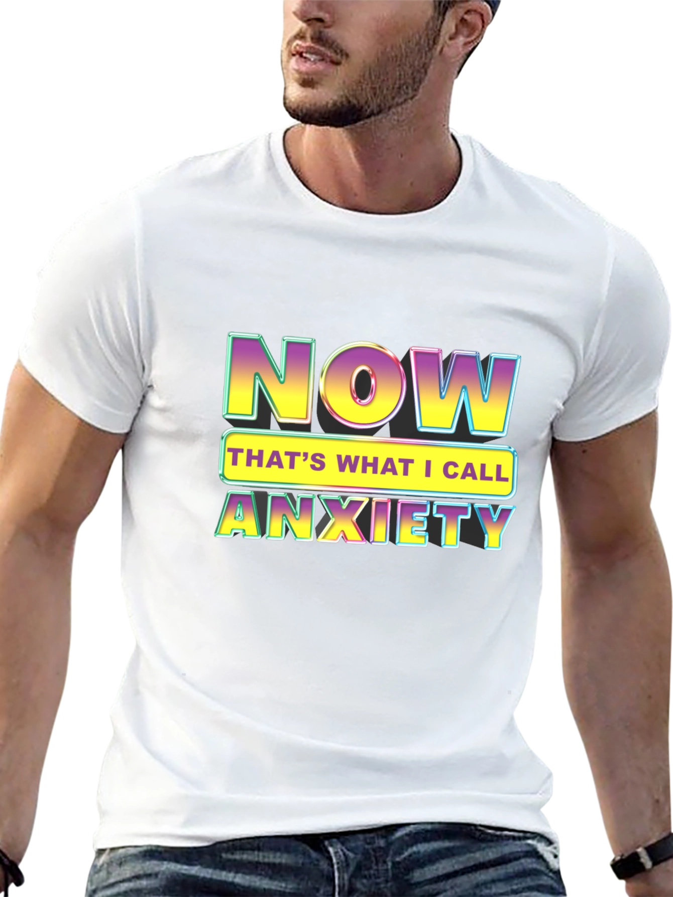 Now Thats What I Call Anxiety T-Shirt