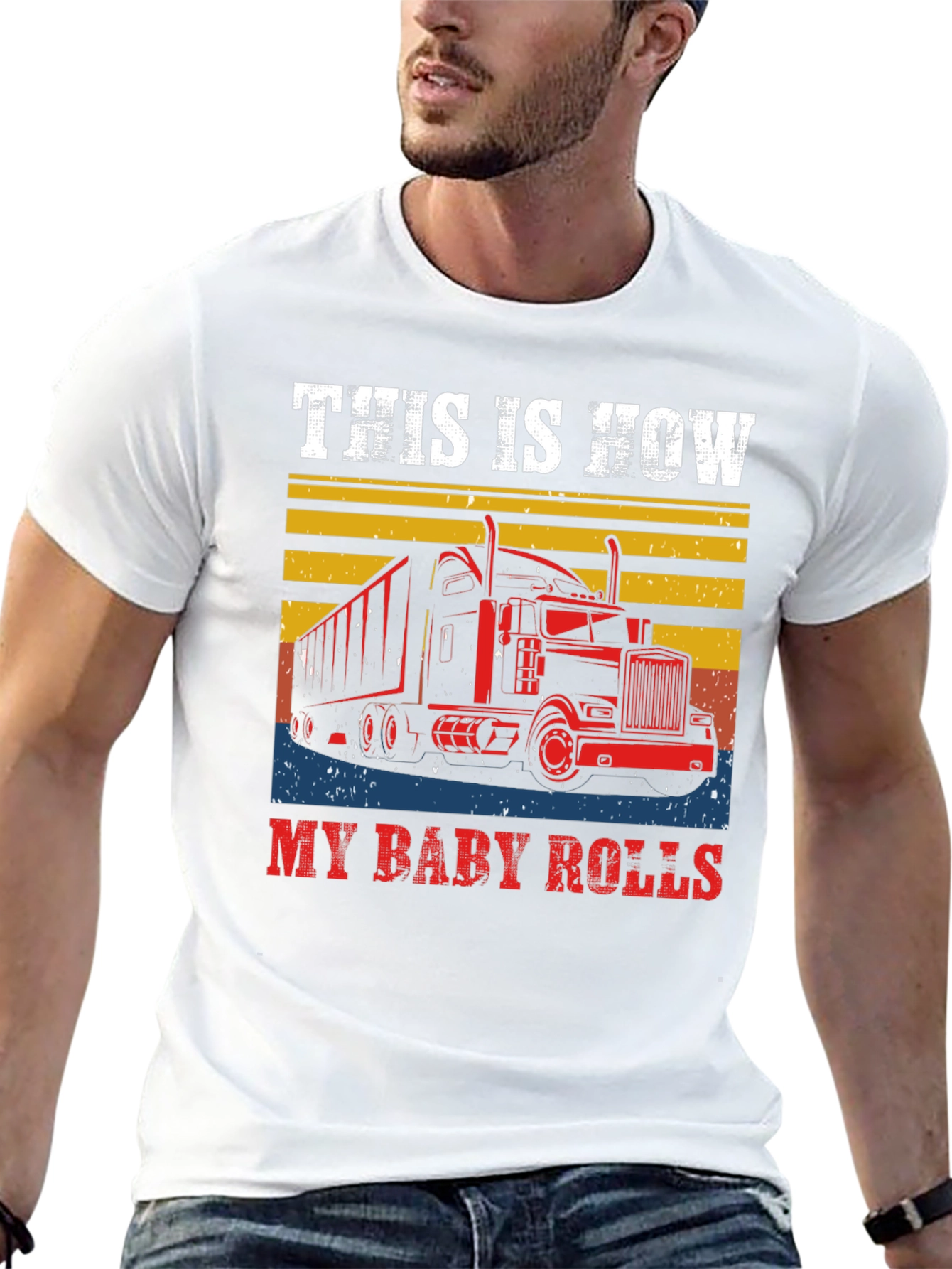 This is How My Baby Rolls T-Shirt Trucker Tee