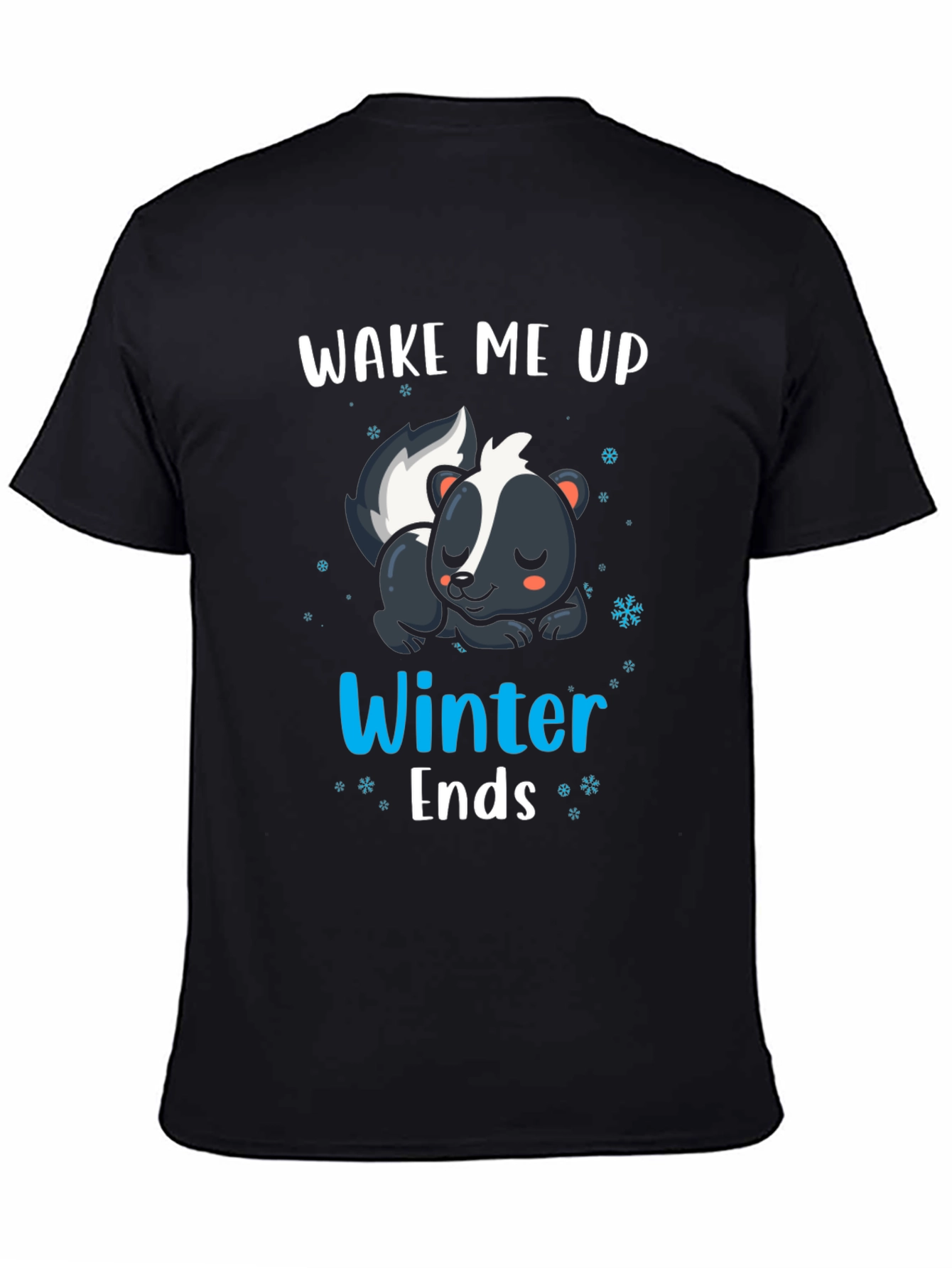 Wake Me Up When Winter Ends Skunk T-Shirt