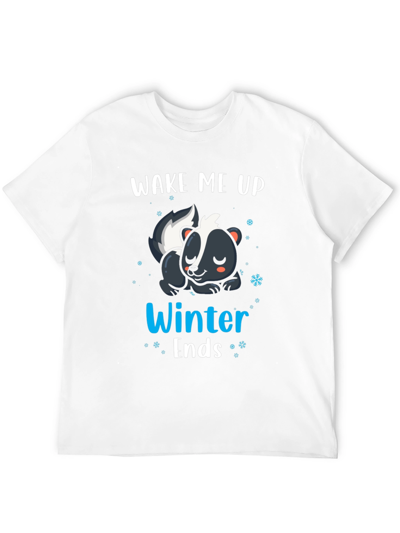 Wake Me Up When Winter Ends Skunk T-Shirt