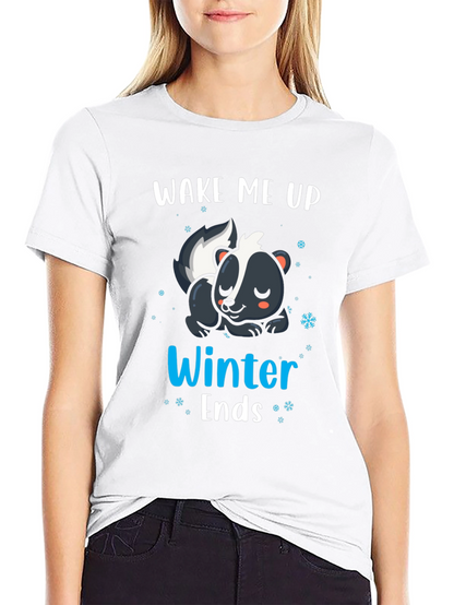 Wake Me Up When Winter Ends Skunk T-Shirt
