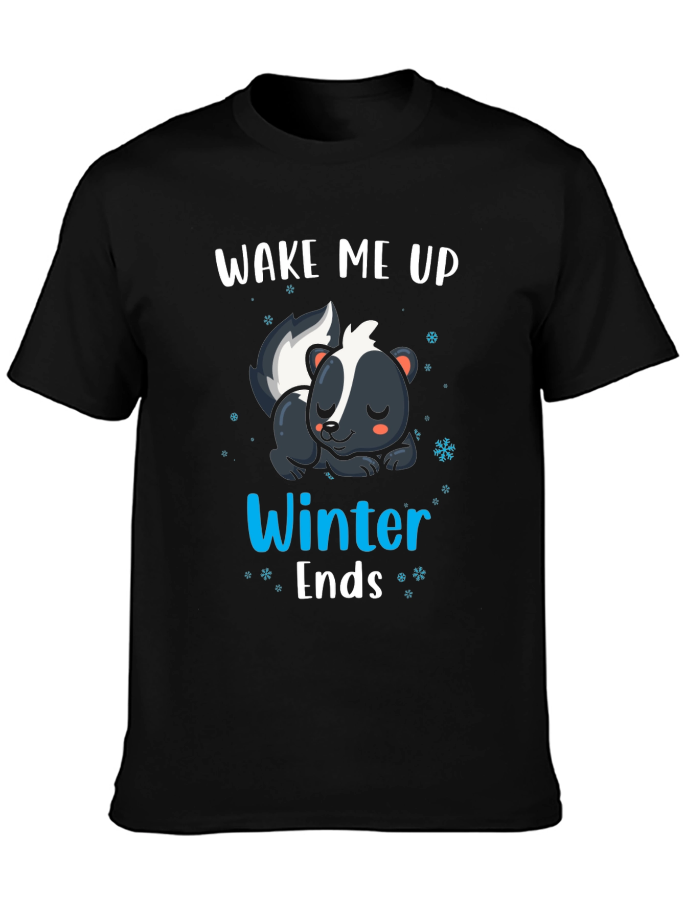 Wake Me Up When Winter Ends Skunk T-Shirt