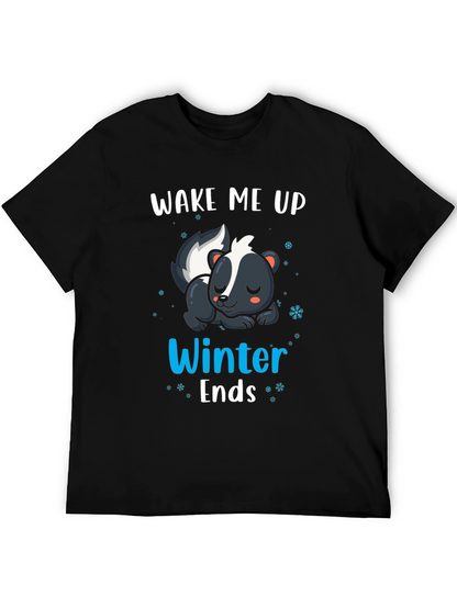 Wake Me Up When Winter Ends Skunk T-Shirt