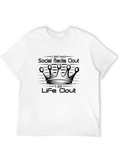 Life Clout T-Shirt - Social Media Statement Tee