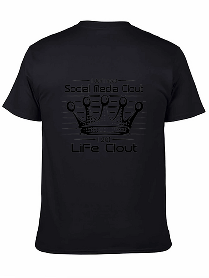 Life Clout T-Shirt - Social Media Statement Tee