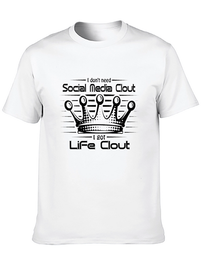 Life Clout T-Shirt - Social Media Statement Tee