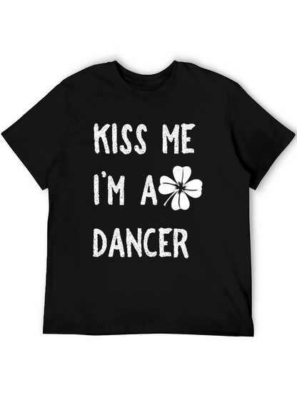 Kiss Me Im a Dancer Shamrock Graphic T-Shirt