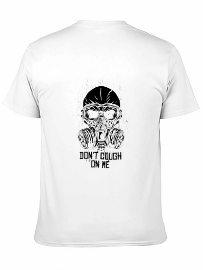 Dont Cough on Me T-Shirt