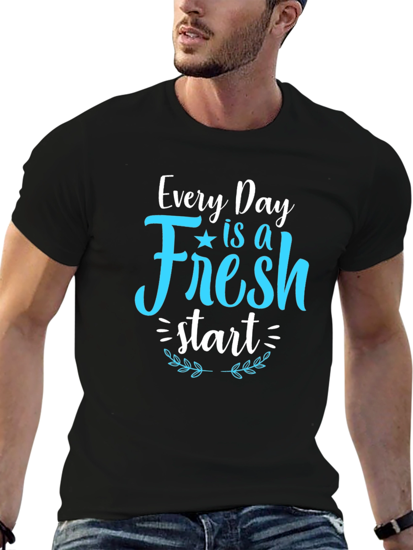 Fresh Start T-Shirt - Inspirational Daily Reminder
