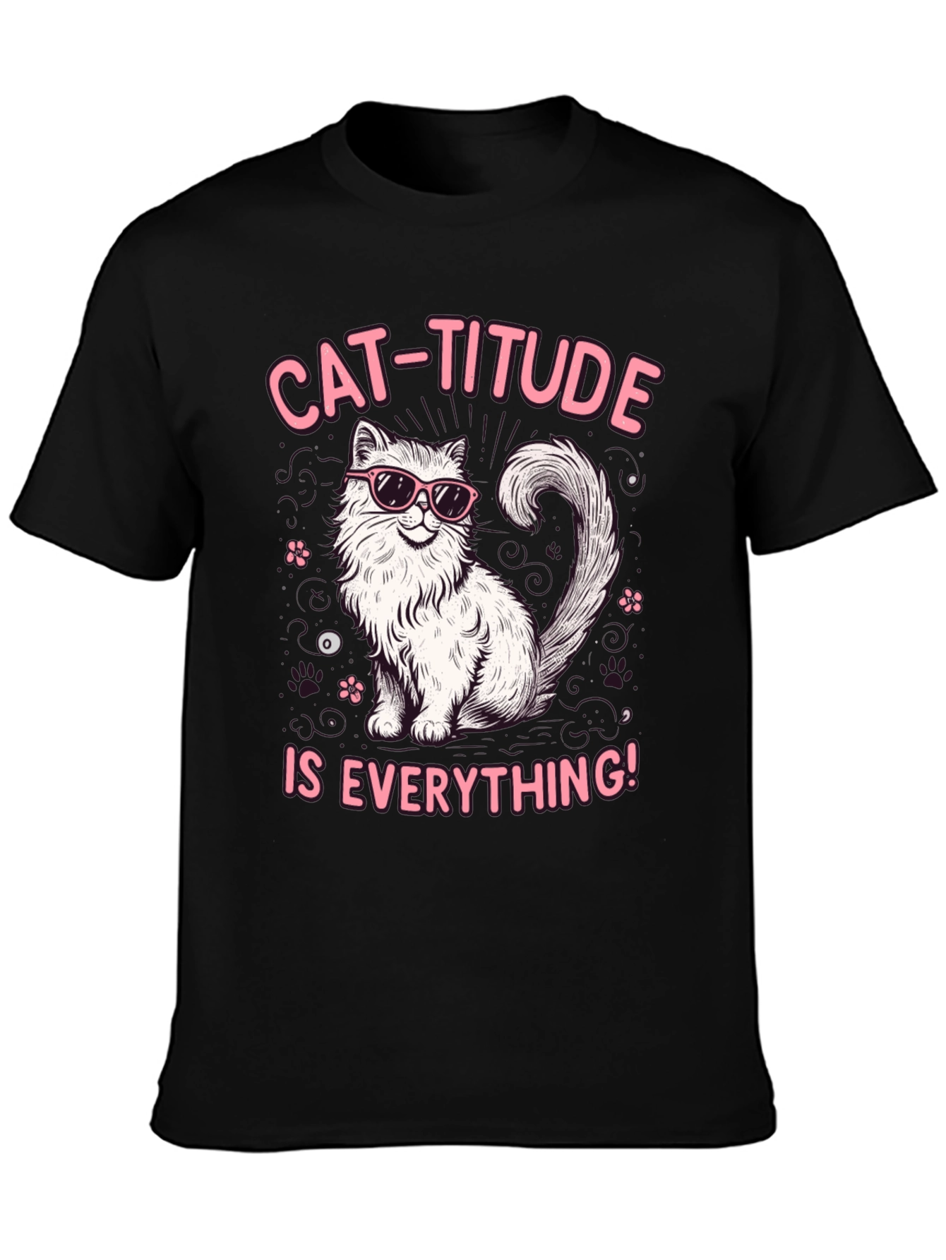 Cat-Titude T-Shirt: Everything Attitude Tee
