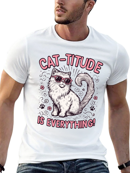 Cat-Titude T-Shirt: Everything Attitude Tee