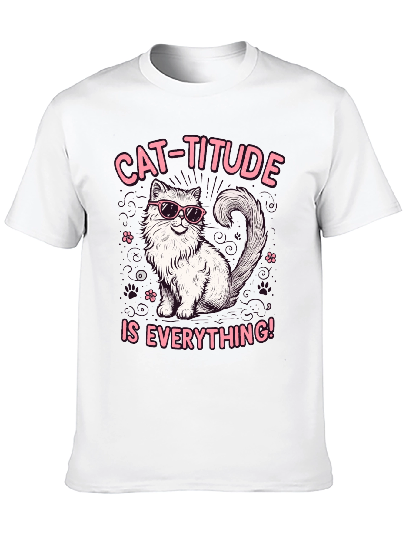 Cat-Titude T-Shirt: Everything Attitude Tee