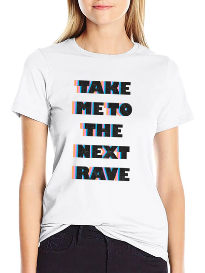 Take Me To The Next Rave Black Graphic T-Shirt