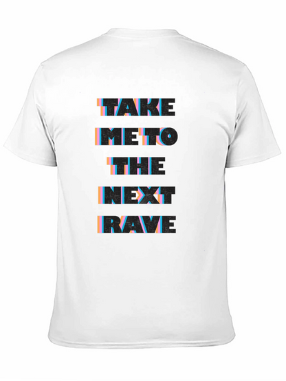 Take Me To The Next Rave Black Graphic T-Shirt