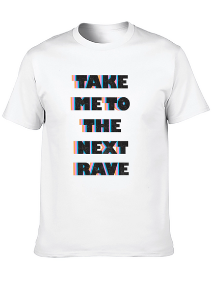 Take Me To The Next Rave Black Graphic T-Shirt