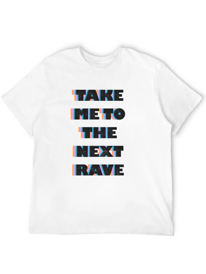 Take Me To The Next Rave Black Graphic T-Shirt