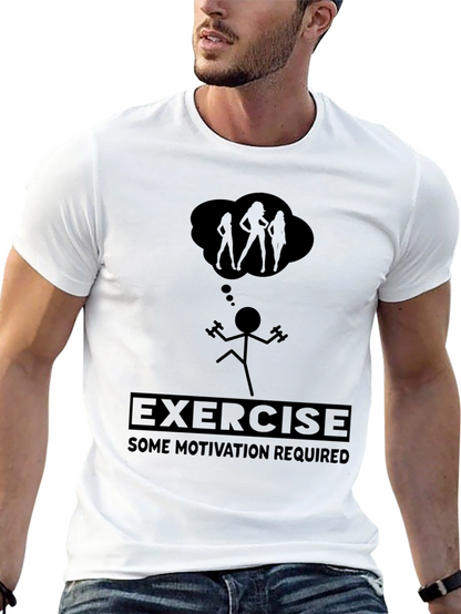 Funny Exercise Motivation T-Shirt