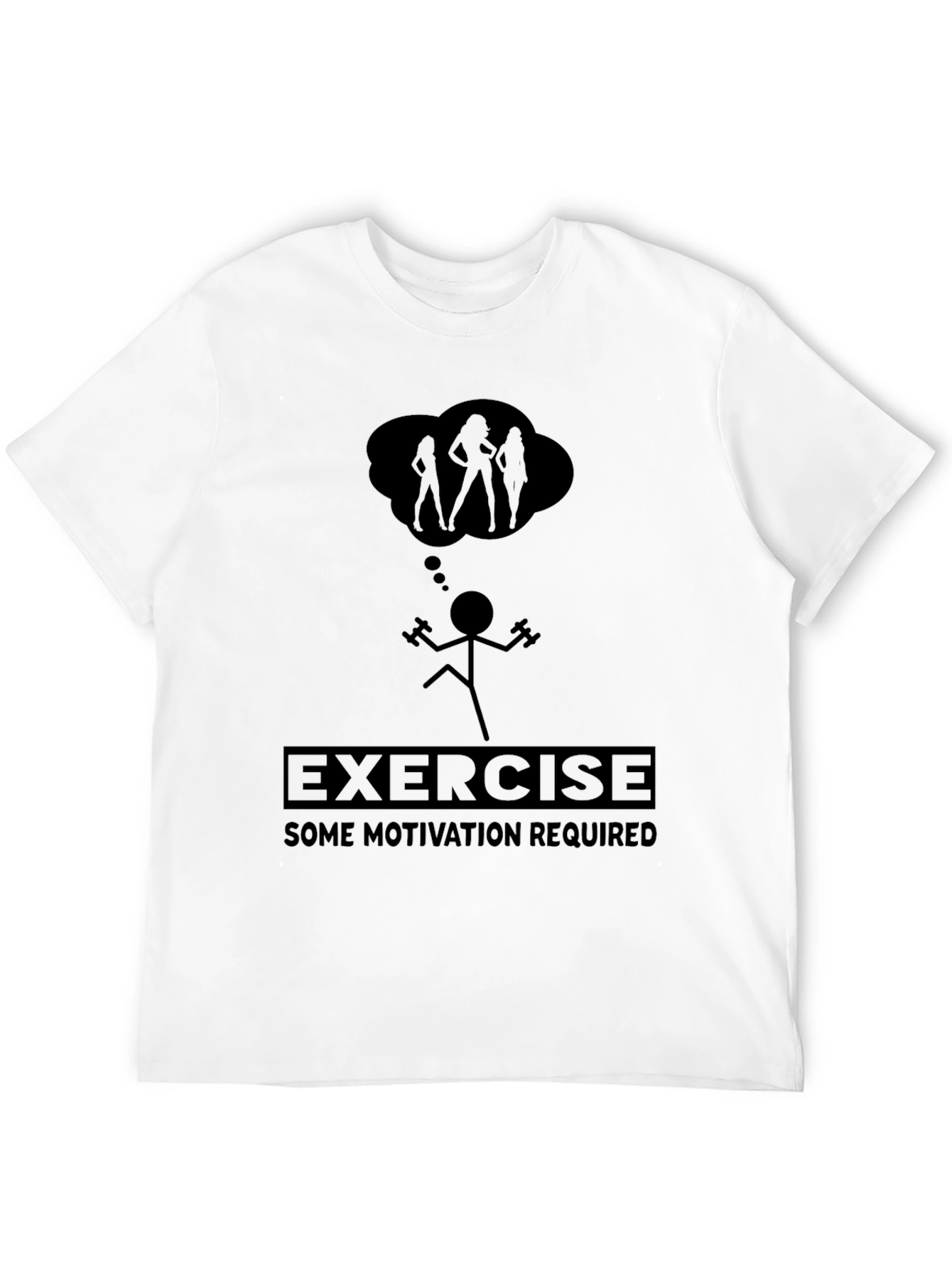 Funny Exercise Motivation T-Shirt