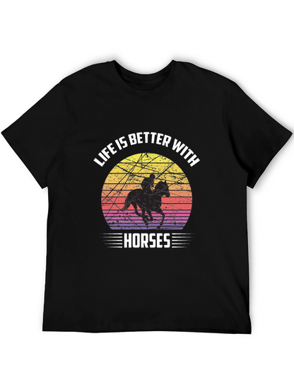 Life is Better with Horses Graphic T-Shirt